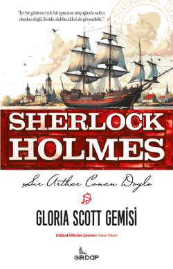 Gloria Scott Gemisi - Sherlock Holmes