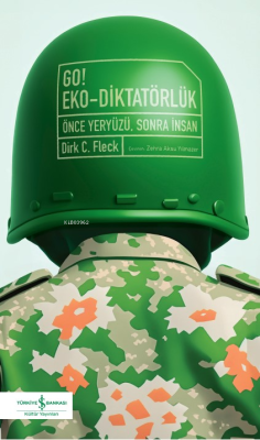 Go! Eko-Diktatörlük – Önce Yeryüzü, Sonra İnsan