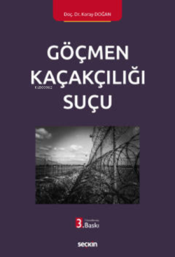 Göçmen Kaçakçılığı Suçu