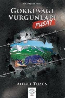 Gökkuşağı Vurgunları - Pusat; Bir 12 Eylül Romanı