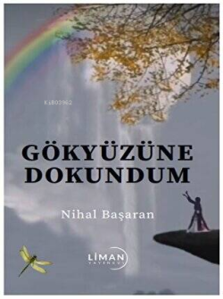 Gökyüzüne Dokundum - Nihal Başaran | Yeni ve İkinci El Ucuz Kitabın Ad