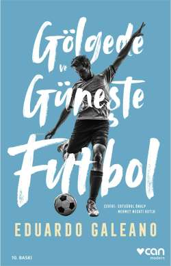 Gölgede Ve Güneşte Futbol