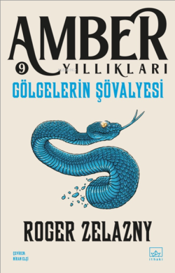 Gölgelerin Şövalyesi;Amber Yıllıkları 9