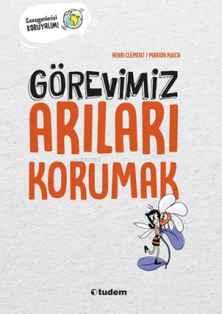 Görevimiz Arıları Korumak - Henri Clement | Yeni ve İkinci El Ucuz Kit