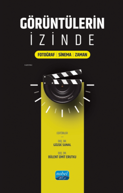 Görüntülerin İzinde - Fotoğraf-Sinema-Zaman