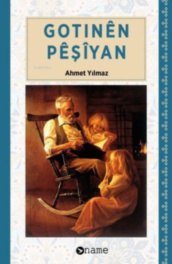 Gotinen Peşiyan - Ahmet Yılmaz | Yeni ve İkinci El Ucuz Kitabın Adresi