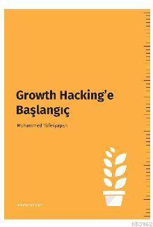 Growth Hacking'e Başlangıç