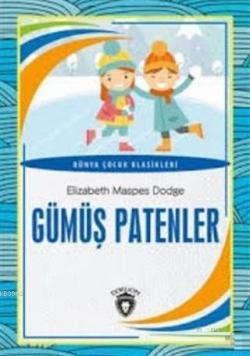 Gümüş Patenler; Dünya Çocuk Klasikleri