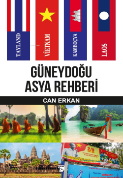 Güneydoğu Asya Rehberi;Tayland-Vietnam-Kamboçya-Laos - Can Erkan | Yen