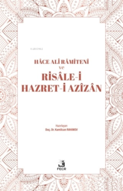 Hace Ali Ramiteni ve Risale-i Hazret-i Azizan