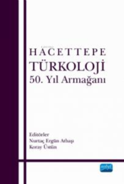 Hacettepe Türkoloji ;50. Yıl Armağanı