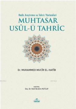 Hadis Araştırma Ve Tahriç Yöntemleri Muhtasar Usulü Tahric