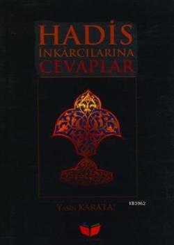 Hadis İnkarcılarına Cevaplar - Yasin Karataş | Yeni ve İkinci El Ucuz 