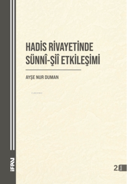 Hadis Rivayetinde Sünni-Şii Etkileşimi