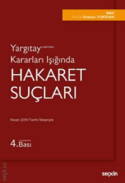 Hakaret Suçları;Yargıtay Kararları Işığında