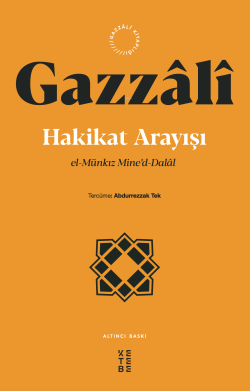 Hakikat Arayışı;El-münkız Mine’d-dalal