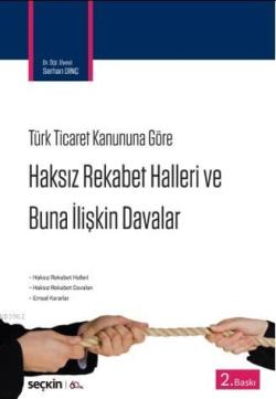 Haksız Rekabet Hâlleri ve Buna İlişkin Davalar