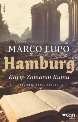 Hamburg;Kayıp Zamanın Kumu - Marco Lupo | Yeni ve İkinci El Ucuz Kitab