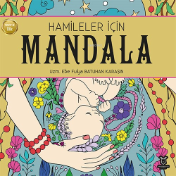 Hamileler için Mandala - Fulya Batuhan Karaşın | Yeni ve İkinci El Ucu