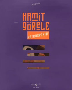 Hamit Görele - Retrospektif