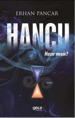 Hancıı; Hazır Mısın?