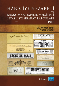 Hariciye Nezareti ve Başkumandanlık Vekaleti Siyasi İstihbarat Raporları 1918