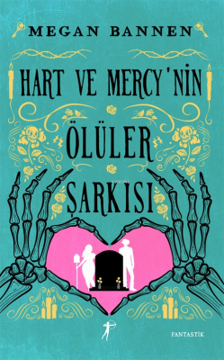 Hart ve Mercy'nin Ölüler Şarkısı