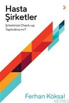 Hasta Şirketler; Şirketinize Check-up Yaptırdınız mı?