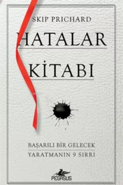 Hatalar Kitabı Başarılı Bir Gelecek Yaratmanın 9 Sırrı