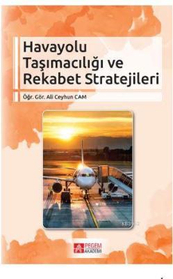 Havayolu Taşımacılığı ve Rekabet Stratejileri