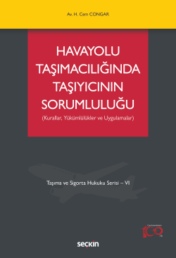 Havayolu Taşımacılığında Taşıyıcının Sorumluluğu