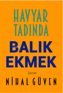 Havyar Tadında Balık Ekmek