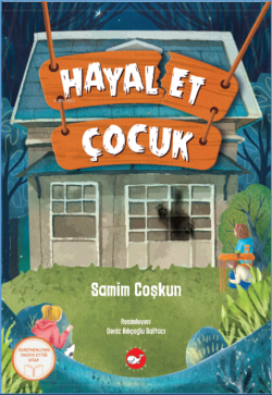 Hayal Et Çocuk