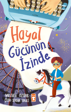 Hayal Gücünün İzinde - Mustafa Öztürk | Yeni ve İkinci El Ucuz Kitabın