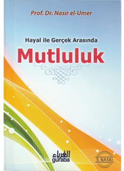 Hayal ile Gerçek Arasında Mutluluk