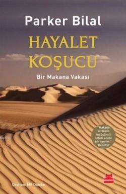 Hayalet Koşucu; Bir Makana Vakası