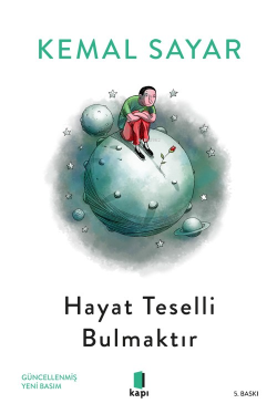 Hayat Teselli Bulmaktır