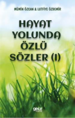 Hayat Yolunda Özlü Sözler (1)