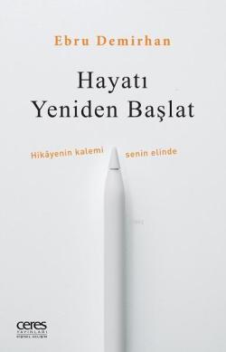 Hayatı Yeniden Başlat - Ebru Demirhan | Yeni ve İkinci El Ucuz Kitabın