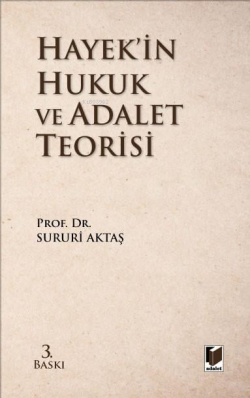 Hayek’in Hukuk ve Adalet Teorisi