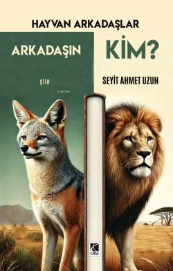 Hayvan Arkadaşlar Arkadaşın Kim?