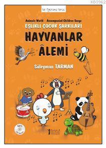 Hayvanlar Alemi - Eşlikli Çocuk Şarkıları (CD'li)