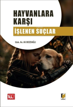 Hayvanlara Karşı İşlenen Suçlar