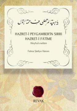 Hazret-i Peygamber'in Sırrı Hazret-i Fâtime - Fatma Şâdiye Hanım | Yen