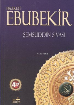 Hazreti Ebubekir - Şemsüddin Ahmed Sivasi- | Yeni ve İkinci El Ucuz Ki