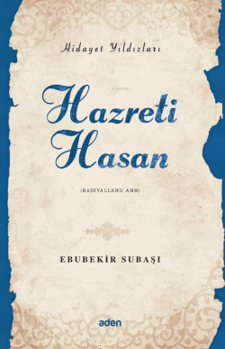 Hazreti Hasan (Radiyallahu Anh);Hidayet Yıldızları