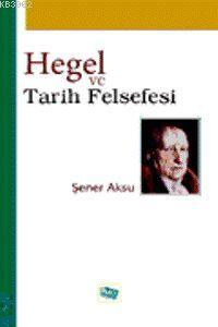 Hegel ve Tarih Felsefesi