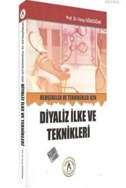 Hemşireler ve Teknikerler İçin Diyaliz İlke ve Teknikleri