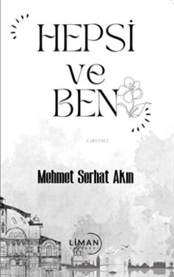 Hepsi ve Ben