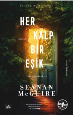 Her Kalp Bir Eşik / Ters Çocuklar 1. Kitap